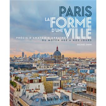 Paris - La Forme d'une Ville - 1