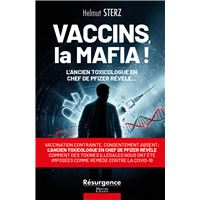 Vaccins, la Mafia ! - L'ancien toxicologue en chef de Pfizer révèle...
