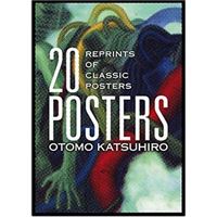 POSTERS : OTOMO KATSUHIRO×GRAPHIC DESIGN Posters Otomo Katsuhiro X Graphic Design by Katsuhiro O