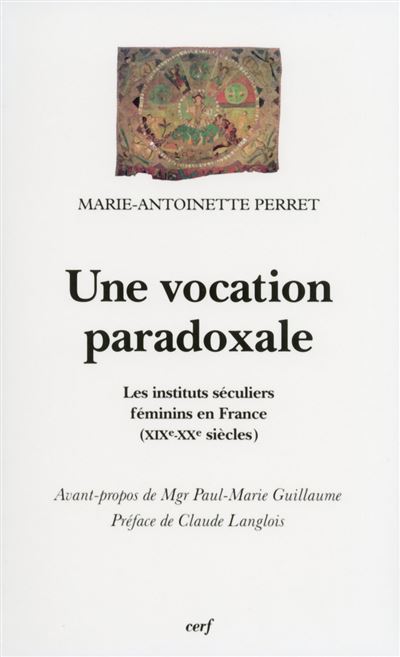 Une vocation paradoxale -  PERRET MARIE-ANTOINETTE - broché