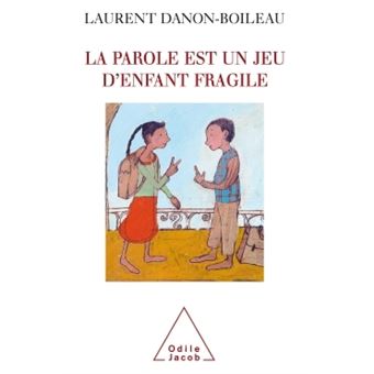 La Parole est un jeu d'enfant fragile - 1