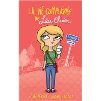 La Vie compliquée de Léa Olivier T01