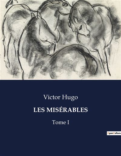 Les misérables Tome I - broché - Victor Hugo - Achat Livre | fnac