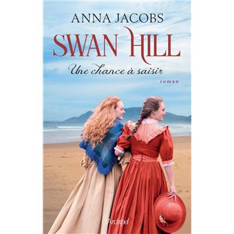 Swan Hill - Tome 4 Une chance à saisir - 1