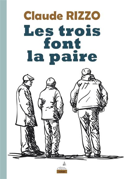 Les trois font la paire - Claude Rizzo - broché