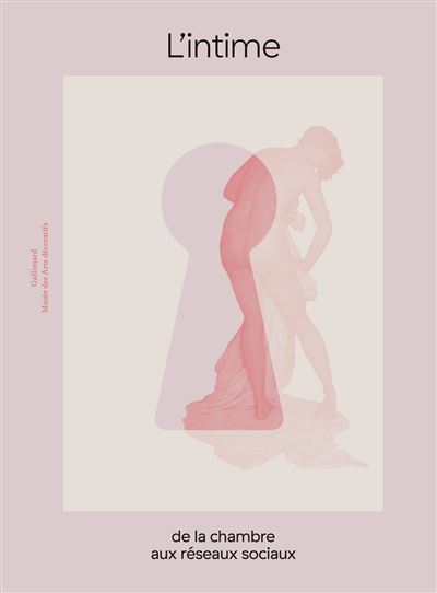 L'intime de la chambre aux réseaux sociaux Du XVIIIe siècle à nos jours - Collectif - Gallimard - relié - Beau livre - Gallimard
