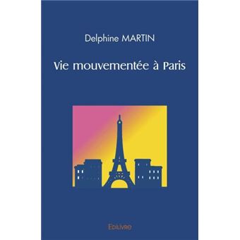 Vie mouvementée à paris - 1