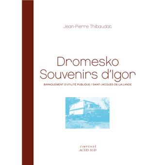 Dromesko, souvenirs d'Igor - 1
