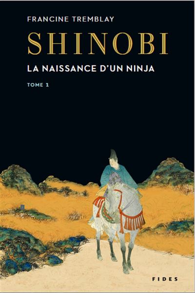 Shinobi T.1 - Francine Tremblay - broché