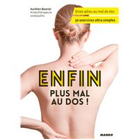 Enfin, plus mal au dos !