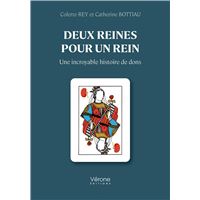 Deux reines pour un rein