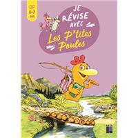 Je révise aves les P'tites Poules CP 6-7 ans