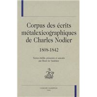 Corpus des écrits métalexicographiques de Charles Nodier, 1808-1842