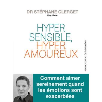 Hypersensible, hyperamoureux - 1