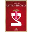 Tarot des lettres hébraïques - La Danse de Vie des Lettres hébraïques