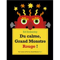 Du calme, Grand Monstre Rouge !