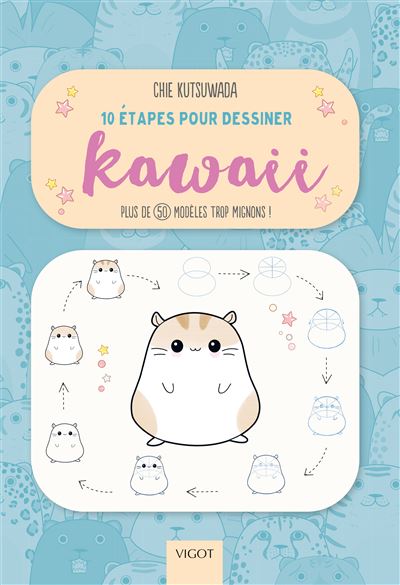 10 étapes pour dessiner kawaii - Chie Kutsuwada - broché