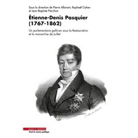 Étienne-Denis Pasquier (1767 - 1862)