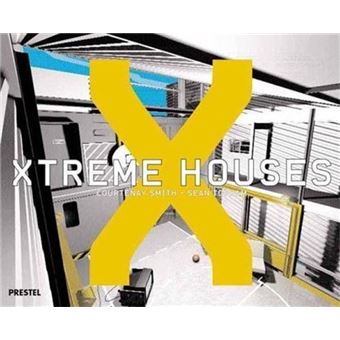 Xtreme Houses /anglais