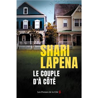 Le couple d'à côté : thriller psychologique par Shari Lapena - 1