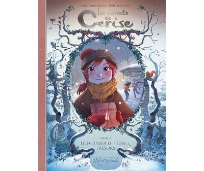 Les carnets de cerise T03 - Le Dernier des Cinq Trésors