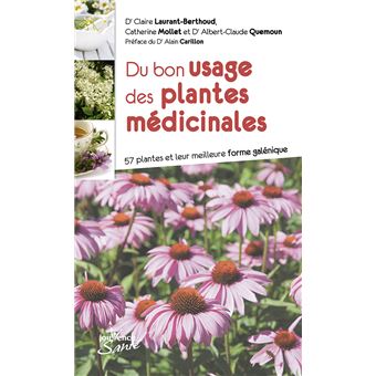 Du bon usage des plantes médicinales - 1