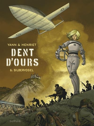 Dent d'ours - Tome 6 - Silbervogel
