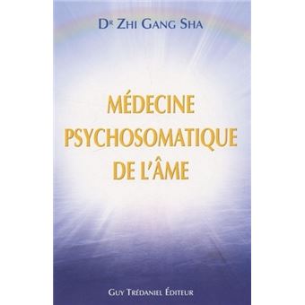 Médecine Psychosomatique de l'âme - 1