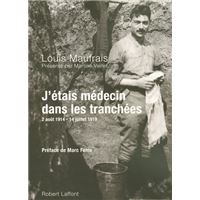 J'étais médecin dans les tranchées