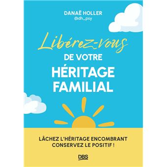 Libérez-vous de votre héritage familial - 1