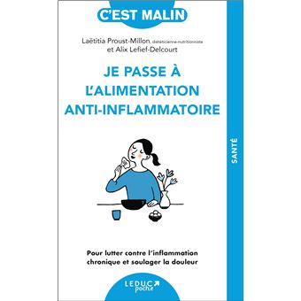 Je passe à l'alimentation anti-inflammatoire, c’est Malin !