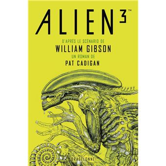Alien - Alien 3 - le scénario de William Gibson - 1