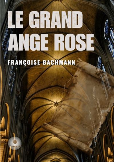 Françoise Bachmann - Le grand ange rose (2024)