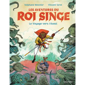 Les Aventures du Roi Singe - Les Aventures du Roi Singe, Le Voyage vers l'Ouest T2 - 1