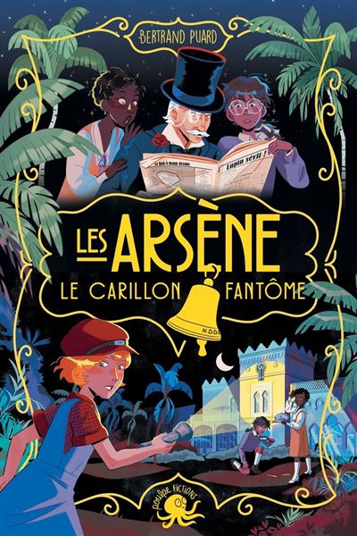 Les Arsene – Le carillon fantome – Des 9 ans – Roman lecture