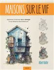 Maisons sur le vif