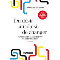 Du désir au plaisir de changer