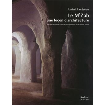 Le M'Zab, une leçon d'architecture - 1