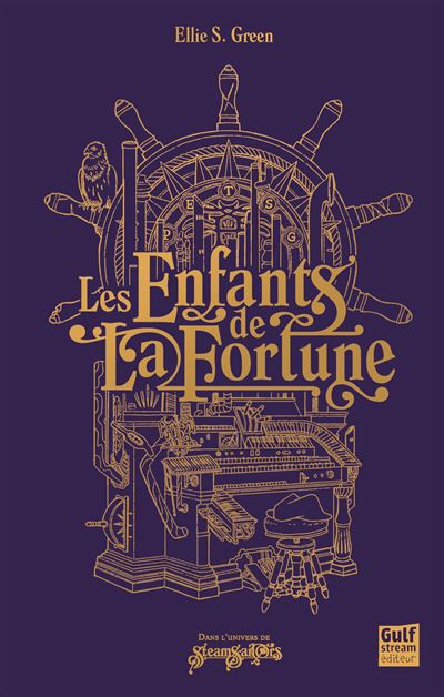 Les Enfants de La Fortune - Ellie S. Green - Gulf Stream - broché - Roman adolescent