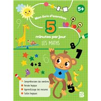 Mon livre d'exercices - 5 minutes par jour - Les maths