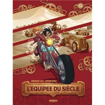 L'équipée du siècle - Tome 1 - L'équipée du siècle - 1