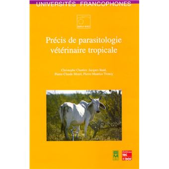 Précis de parasitologie vétérinaire tropicale