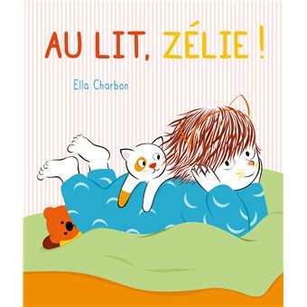 Au lit, Zélie !