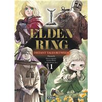 Elden ring distant tales between - Tome 1