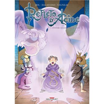 Reflets d'acide T07 - L'infâme alliance des fléaux - 1