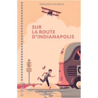 Sur la route d’Indianapolis - 1
