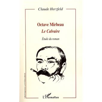 octave-mirbeau-le-calvaire-etude-du-roman-broch-claude-herzfeld