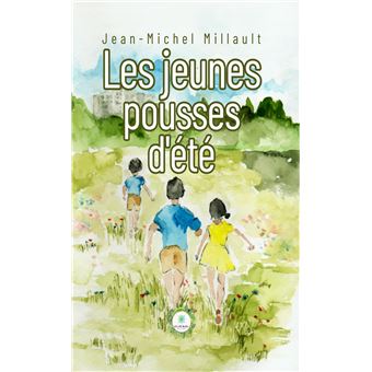 Les jeunes pousses d'été
