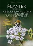 Planter pour les abeilles, papillons et autres insectes pollinisateurs