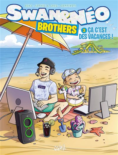 Swan & Néo - Brothers - Tome 03 - Ça C'Est Des Vacances